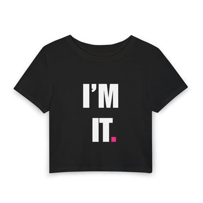 I'm It. Women's Baby Tee — Playful Pink Graphic Crop Top