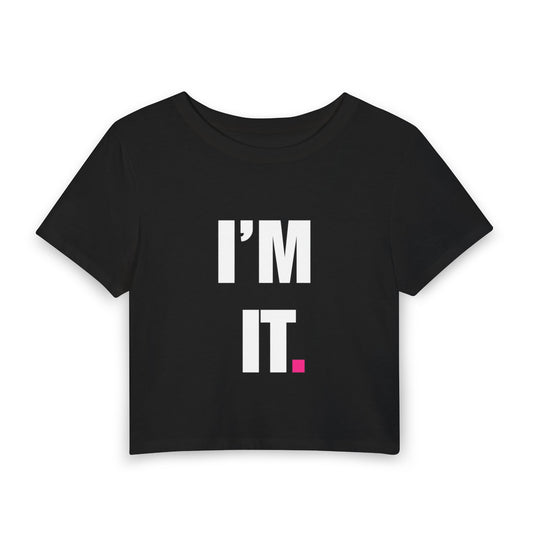 I'm It. Women's Baby Tee — Playful Pink Graphic Crop Top
