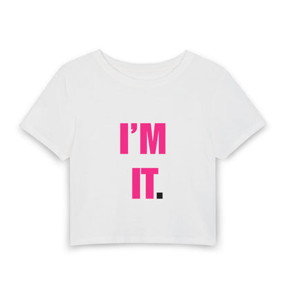 I'm It. Women's Baby Tee — Playful Pink Graphic Crop Top